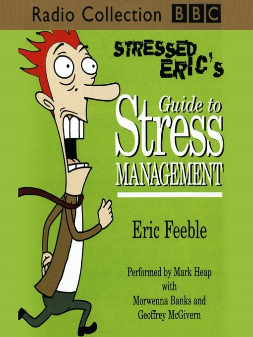 Title details for Stressed Eric's Guide to Stress Management by Carl Gorham - Available